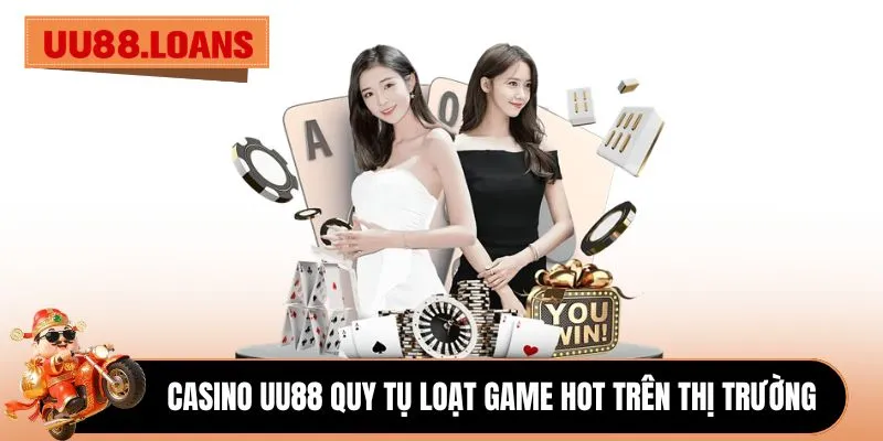 Casino UU88 quy tụ loạt game hot trên thị trường