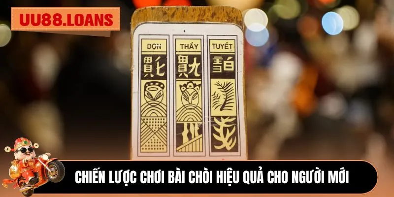 Chiến lược chơi Bài Chòi hiệu quả cho người mới