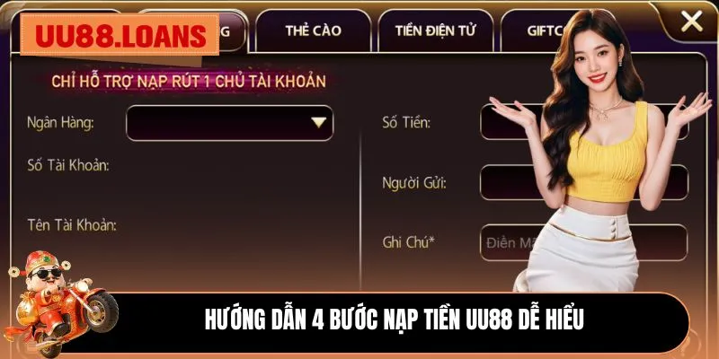 Hướng dẫn 4 bước nạp tiền UU88 dễ hiểu