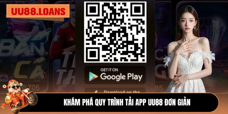 Khám phá quy trình tải app UU88 đơn giản