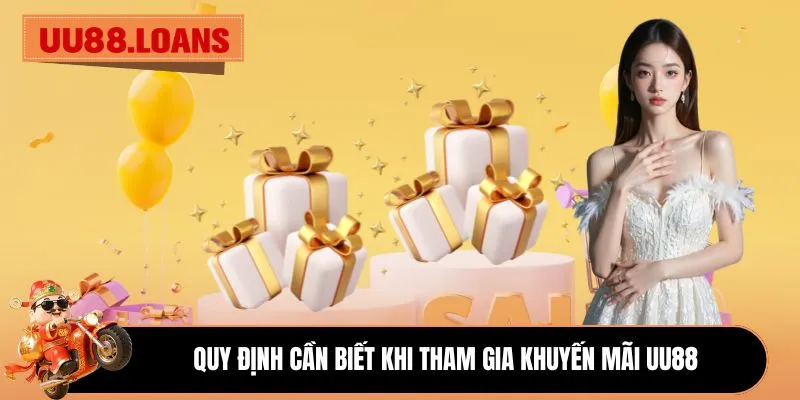 Quy định cần biết khi tham gia khuyến mãi UU88