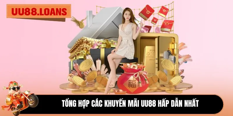 Tổng hợp các khuyến mãi UU88 hấp dẫn nhất
